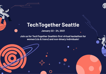 TechTogether Seattle 2021 – Jan 22nd